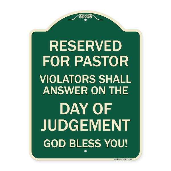 Reserved for Pastor Violators Shall Answer on Day of Judgement Alum Sign, 24" x 18", G-1824-23184